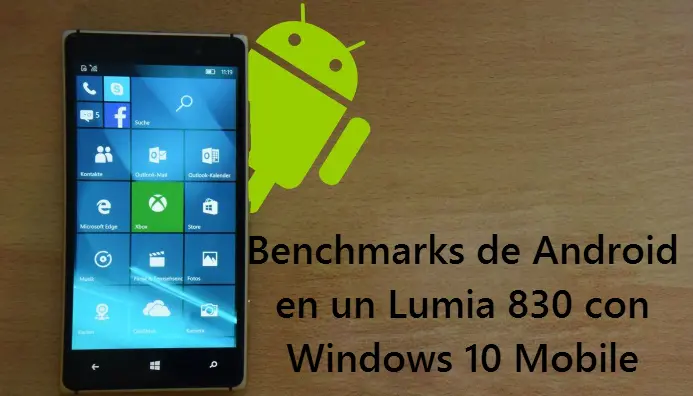 Benchmark de Android en el Lumia 830 sorprenden