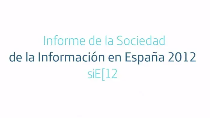 Informe de la Sociedad de la Información en España 2012