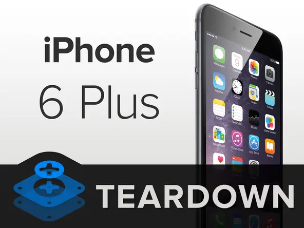 iPhone 6 Plus teardown