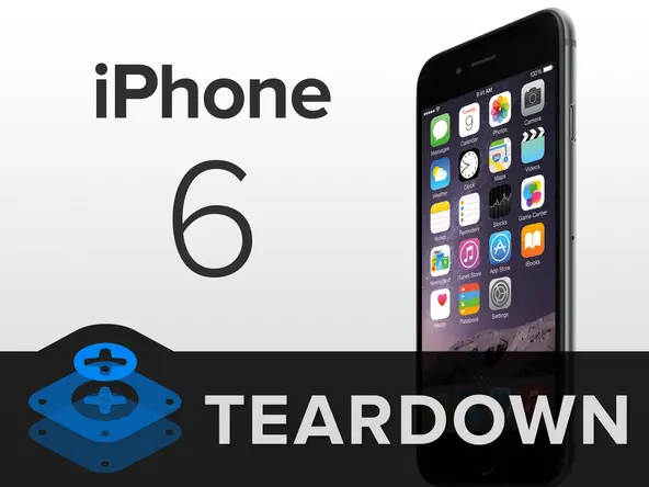 iPhone 6 teardown