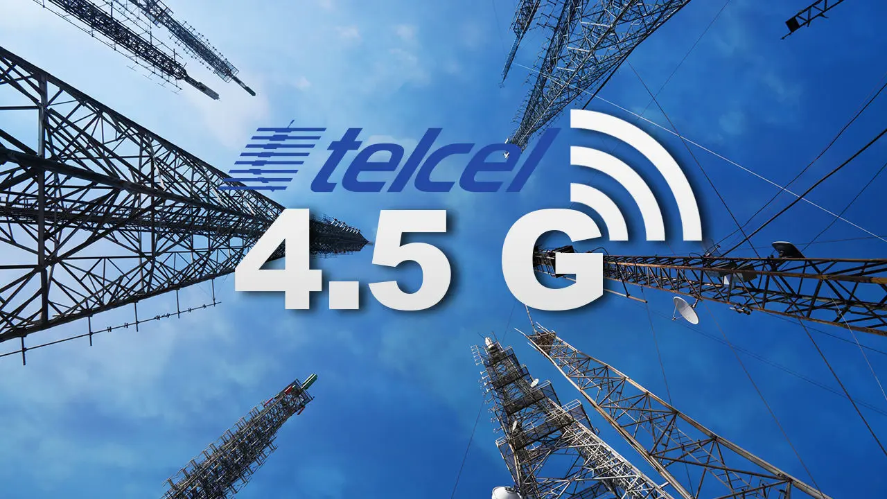 Ya se viene el 4.5G en México con Telcel