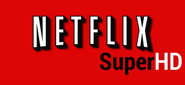 Netflix añade soporte para ver contenido en Super HD (1080p)