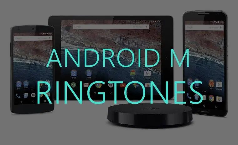 Descarga los tonos de Android M