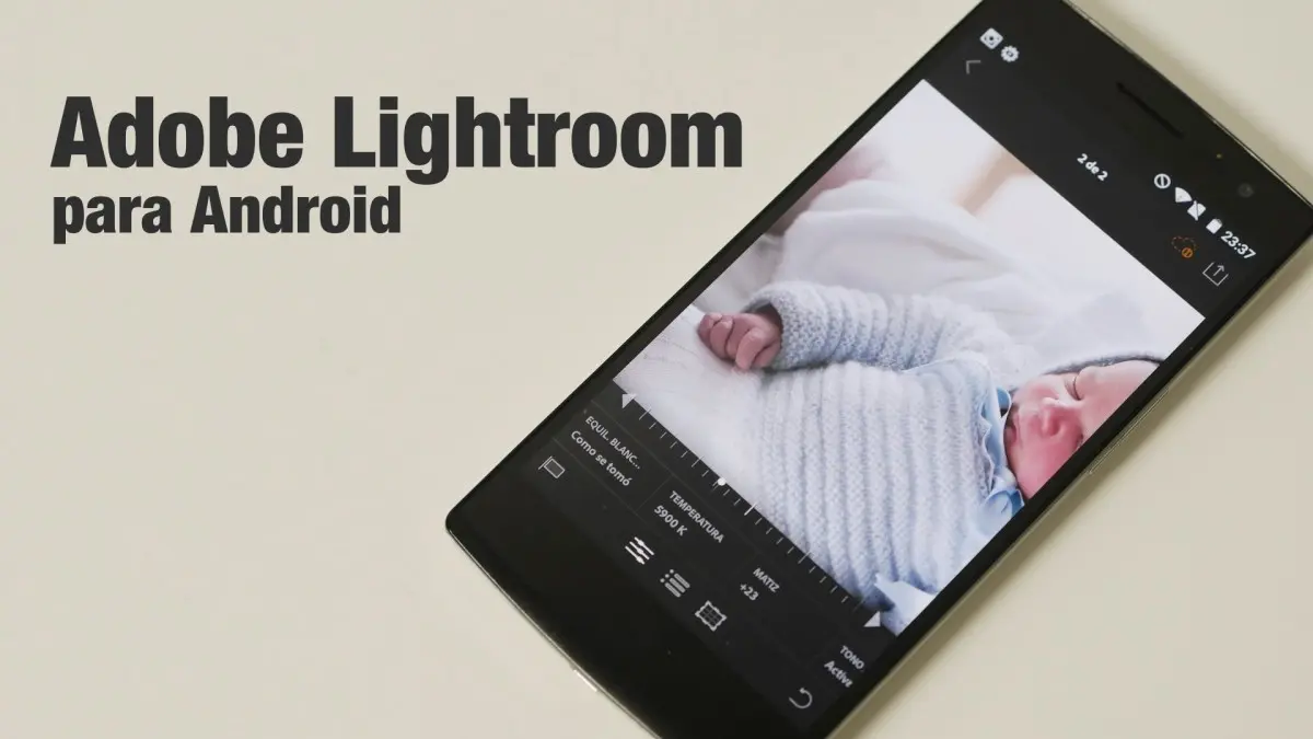Adobe Lightroom para Android se vuelve gratis