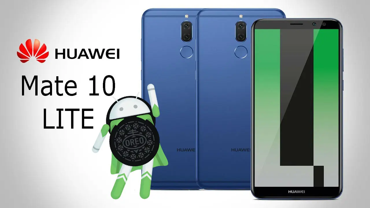 Huawei Mate 10 Lite recibe oficialmente Android 8.0 Oreo