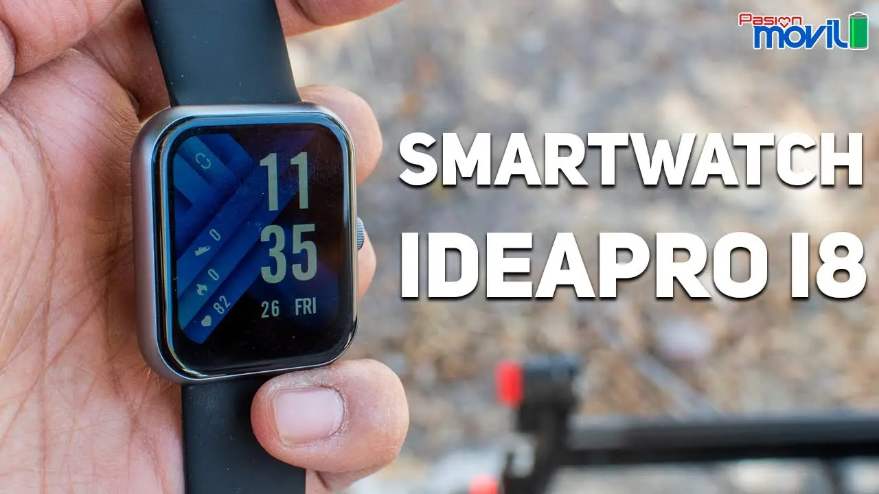 Aquí está nuestro análisis del smartwatch IdeaPro i8