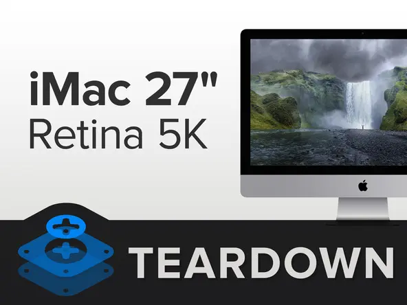 iMac 27 retina 5 k teardown